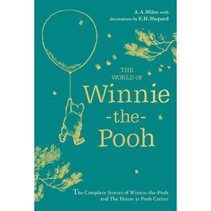 Winnie-The-Pooh: The World of Winnie-The-Pooh -- A. a. Milne